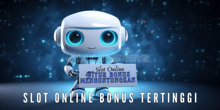 Slot Online Bonus Tertinggi